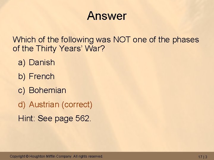 Answer Which of the following was NOT one of the phases of the Thirty