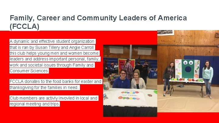 Family, Career and Community Leaders of America (FCCLA) A dynamic and effective student organization