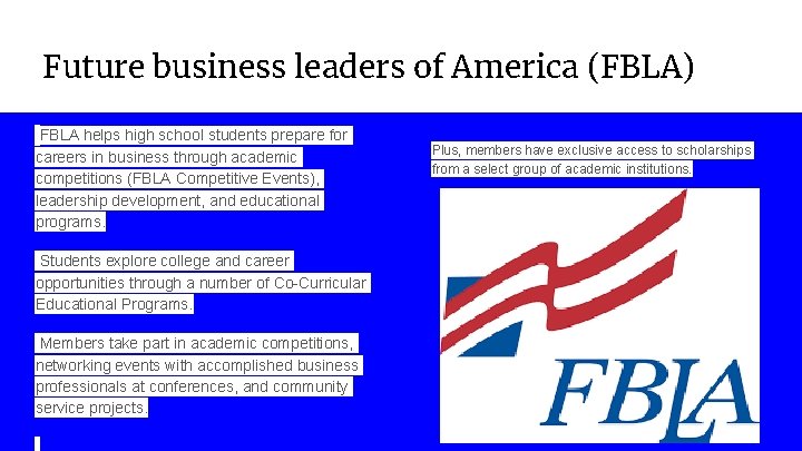 Future business leaders of America (FBLA) FBLA helps high school students prepare for careers