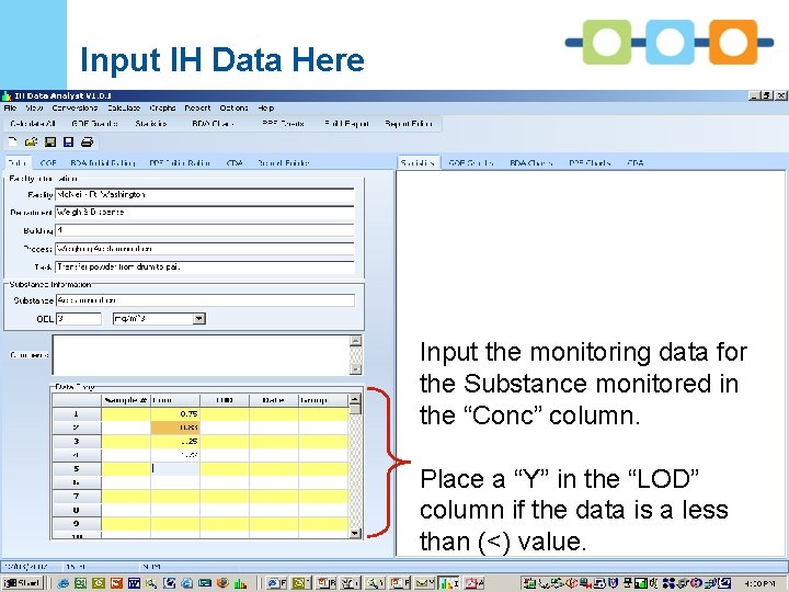 Project Name Input IH Data Here Input the monitoring data for the Substance monitored