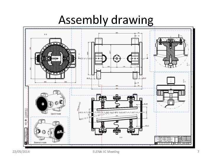 Assembly drawing 22/05/2014 ELENA IIC Meeting 7 