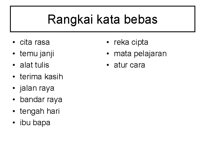 Rangkai kata bebas • • cita rasa temu janji alat tulis terima kasih jalan