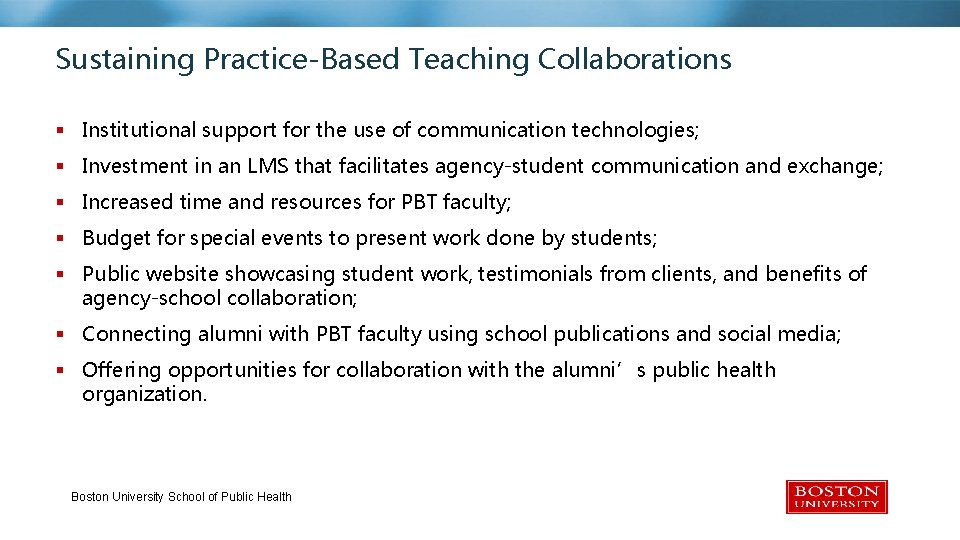 Sustaining Practice-Based Teaching Collaborations University Slideshow Title Goes Herethe use of communication technologies; §