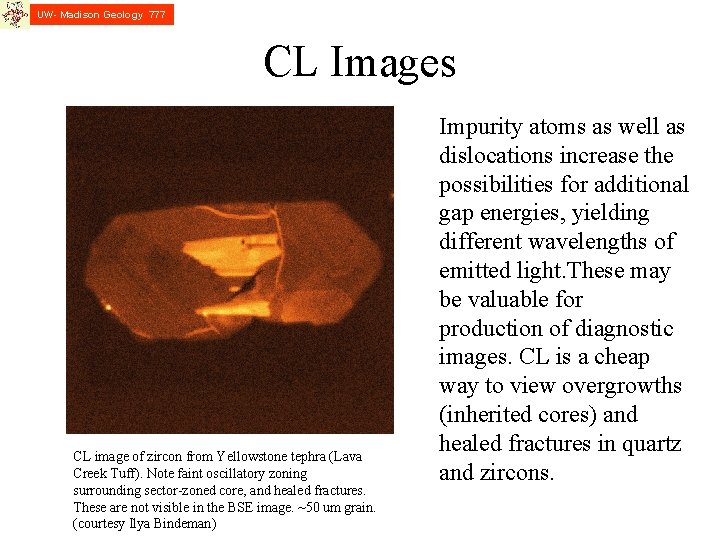 UW- Madison Geology 777 CL Images CL image of zircon from Yellowstone tephra (Lava