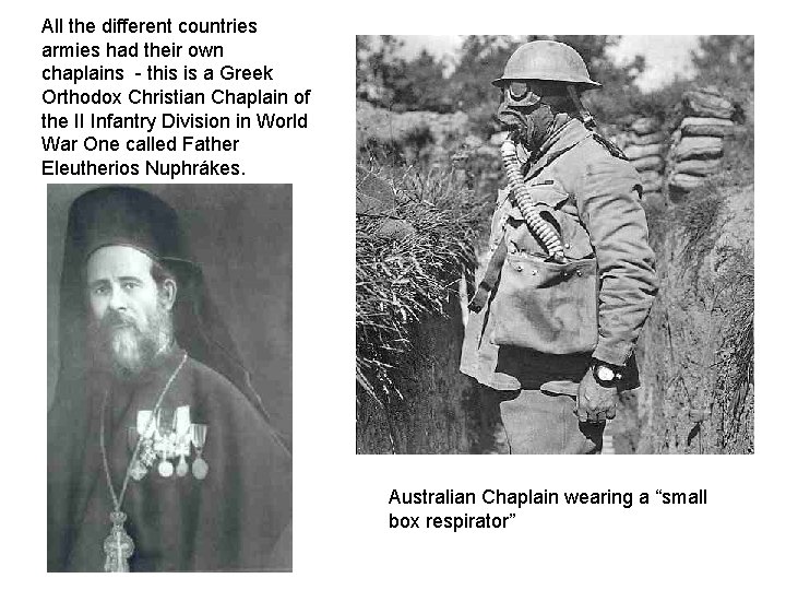 All the different countries armies had their own chaplains - this is a Greek