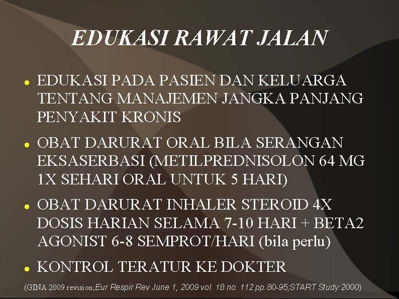 EDUKASI RAWAT JALAN EDUKASI PADA PASIEN DAN KELUARGA TENTANG MANAJEMEN JANGKA PANJANG PENYAKIT KRONIS