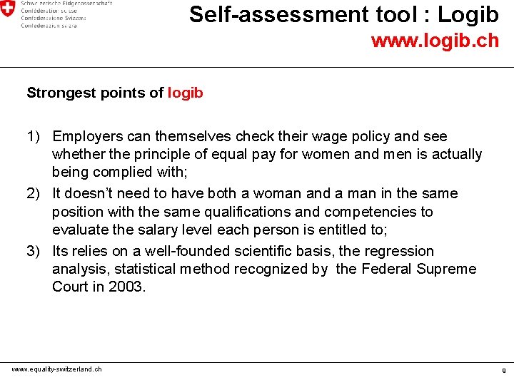 Self-assessment tool : Logib www. logib. ch Strongest points of logib 1) Employers can