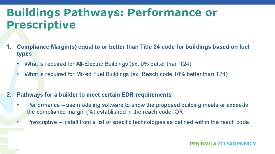 Buildings Pathways: Performance or Prescriptive 1. Compliance Margin(s) equal to or better than Title