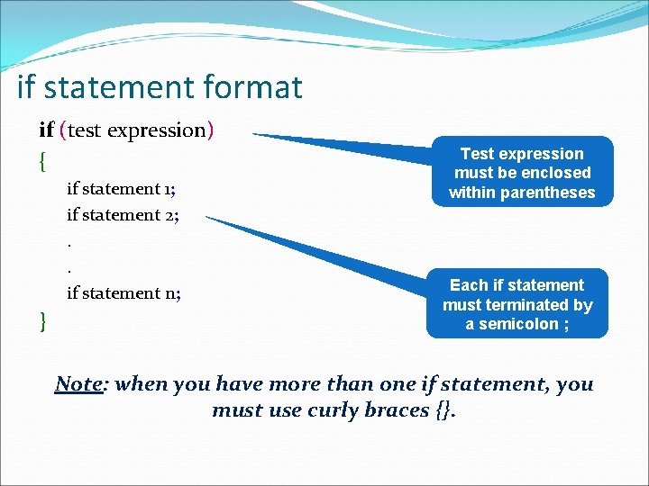 if statement format if (test expression) { if statement 1; if statement 2; .