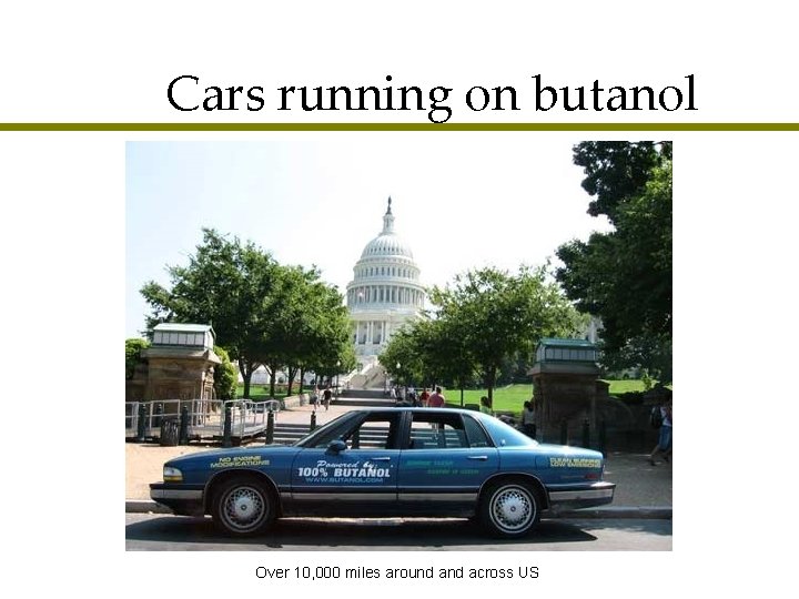 Cars running on butanol Over 10, 000 miles around across US 