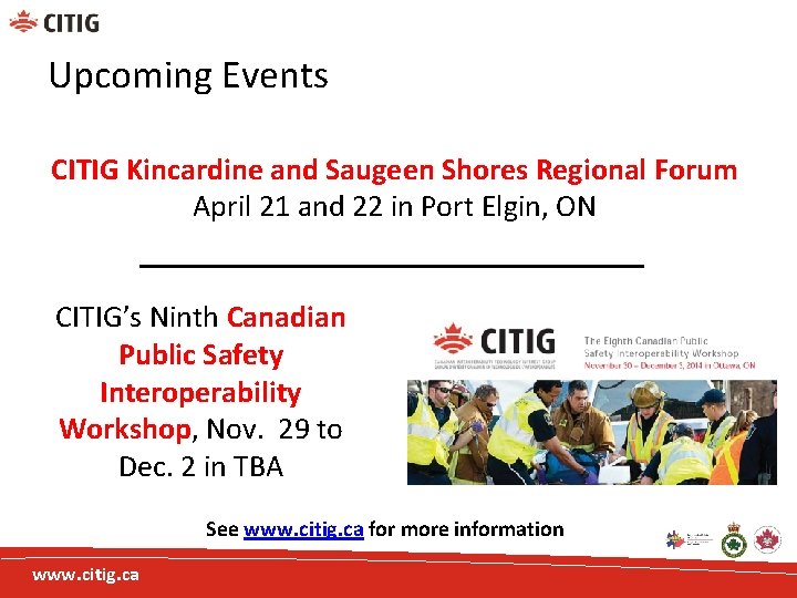 Upcoming Events CITIG Kincardine and Saugeen Shores Regional Forum April 21 and 22 in