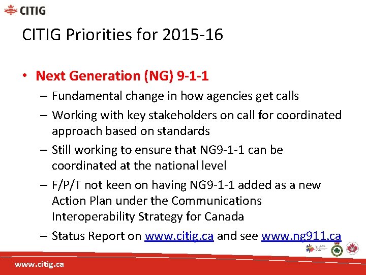 CITIG Priorities for 2015 -16 • Next Generation (NG) 9 -1 -1 – Fundamental