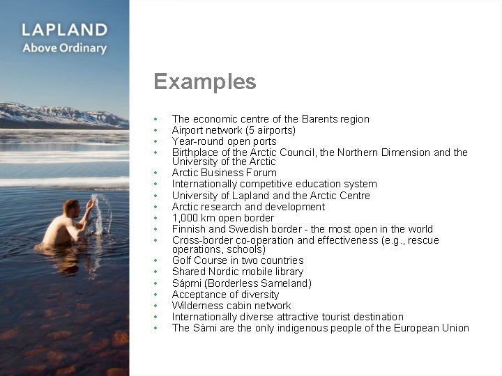 Examples • • • • • The economic centre of the Barents region Airport