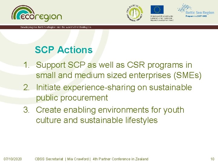 SCP Actions 1. Support SCP as well as CSR programs in small and medium