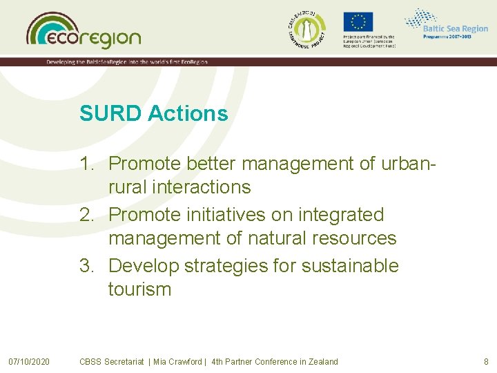 SURD Actions 1. Promote better management of urbanrural interactions 2. Promote initiatives on integrated