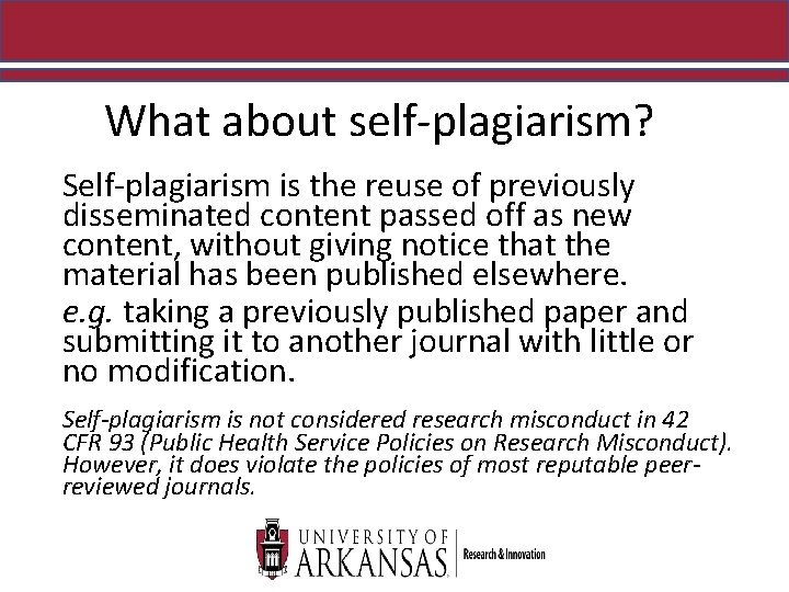 What about self-plagiarism? Self-plagiarism is the reuse of previously disseminated content passed off as