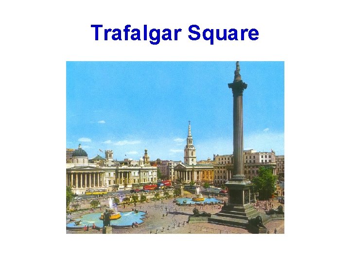 Trafalgar Square 