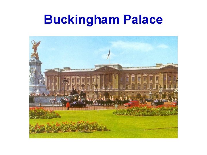 Buckingham Palace 