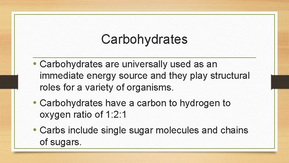 Carbohydrates • Carbohydrates are universally used as an immediate energy source and they play Carbohydrates • Carbohydrates are universally used as an immediate energy source and they play