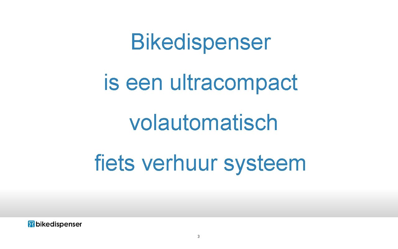 Bikedispenser is een ultracompact volautomatisch fiets verhuur systeem 3 