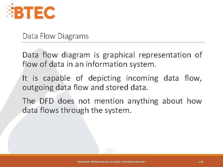 Data Flow Diagrams Data flow diagram is graphical representation of flow of data in
