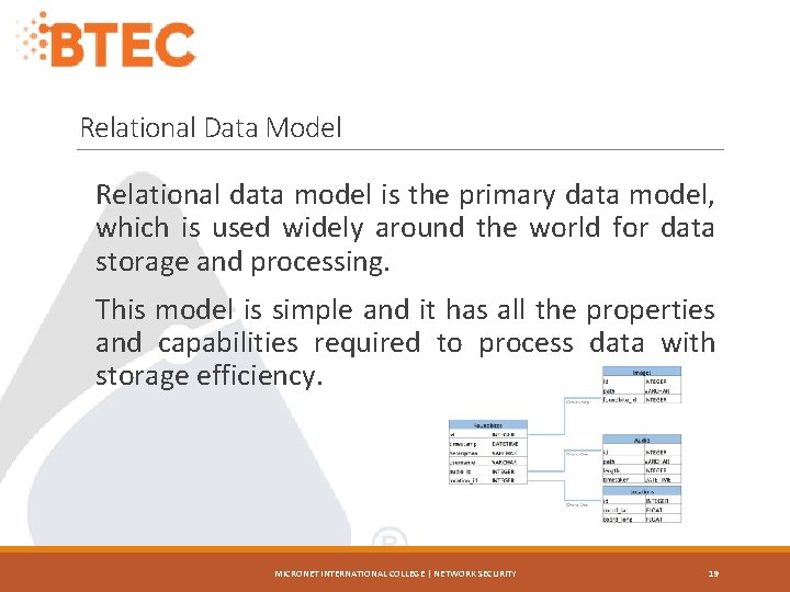 Relational Data Model Relational data model is the primary data model, which is used