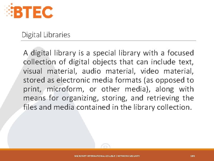 Digital Libraries A digital library is a special library with a focused collection of