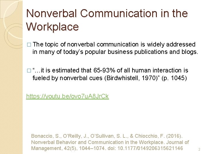 Nonverbal Communication in the Workplace � The topic of nonverbal communication is widely addressed