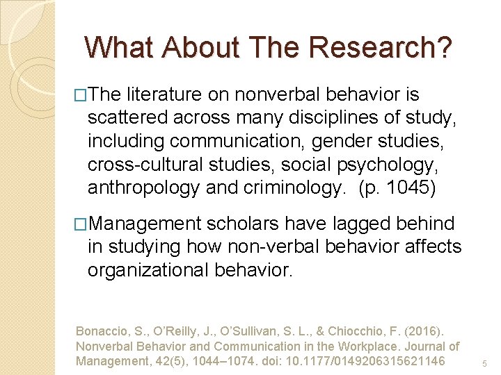 What About The Research? �The literature on nonverbal behavior is scattered across many disciplines