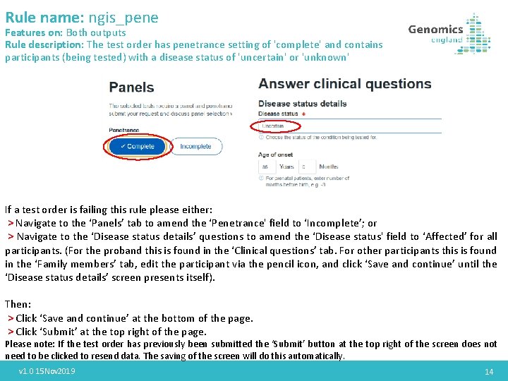 Rule name: ngis_pene Features on: Both outputs Rule description: The test order has penetrance