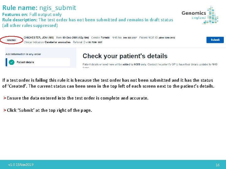 Rule name: ngis_submit Features on: Full output only Rule description: The test order has