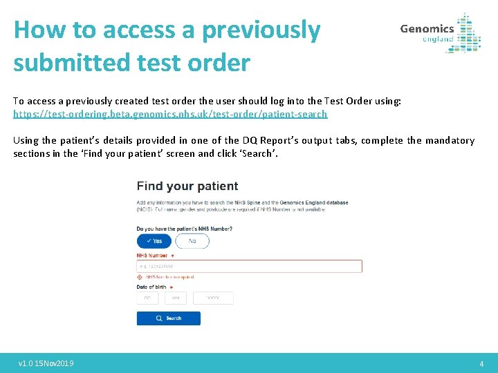 How to access a previously submitted test order To access a previously created test