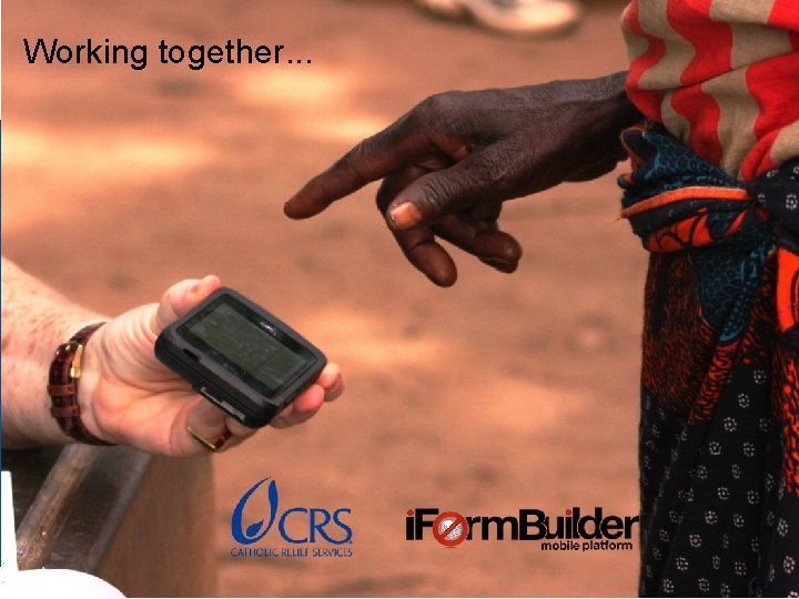 Working together. . . 