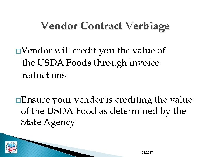 Vendor Contract Verbiage �Vendor will credit you the value of the USDA Foods through