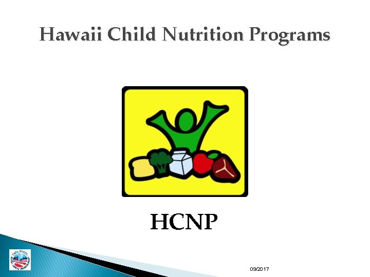 Hawaii Child Nutrition Programs HCNP 09/2017 