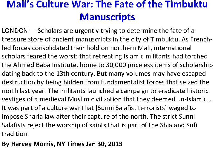 Mali’s Culture War: The Fate of the Timbuktu Manuscripts LONDON — Scholars are urgently