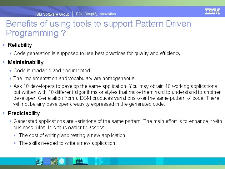 EGL Simplify Innovation IBM Software Group | EGL Simplify Innovation Benefits of using tools
