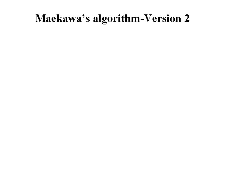 Maekawa’s algorithm-Version 2 