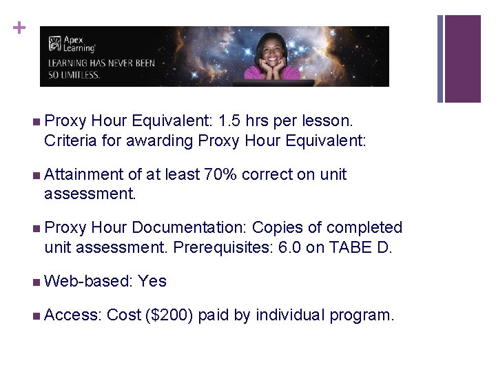 + n Proxy Hour Equivalent: 1. 5 hrs per lesson. Criteria for awarding Proxy