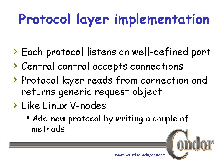 Protocol layer implementation › Each protocol listens on well-defined port › Central control accepts