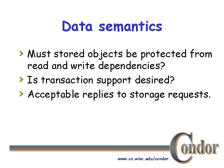 Data semantics › Must stored objects be protected from › › read and write