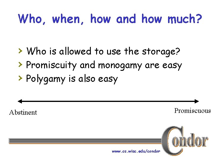 Who, when, how and how much? › Who is allowed to use the storage?