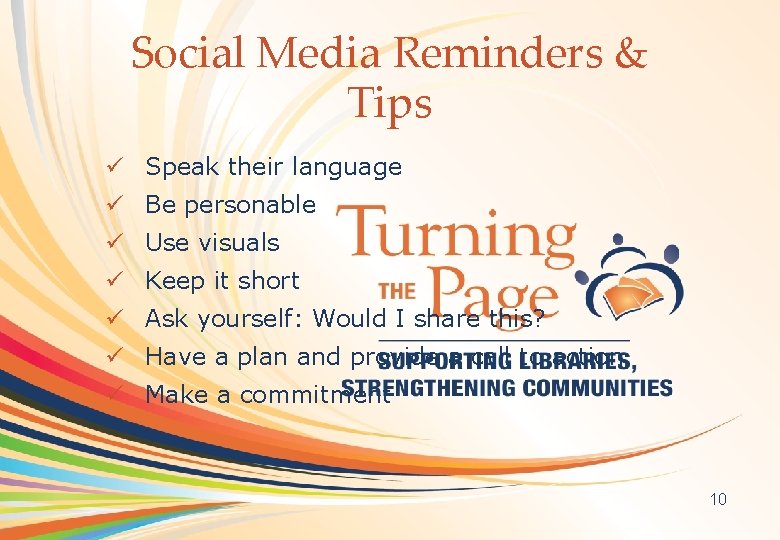 Social Media Reminders & Tips OCLC Online Computer Library Center ü Speak their language