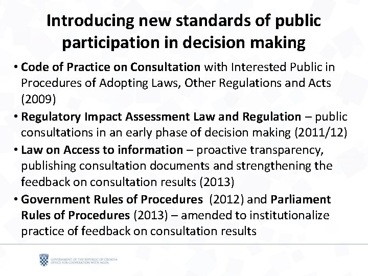 Introducing new standards of public participation in decision making • Code of Practice on