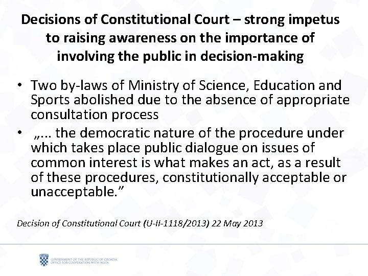 Decisions of Constitutional Court – strong impetus to raising awareness on the importance of