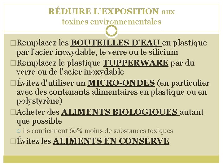 RÉDUIRE L'EXPOSITION aux toxines environnementales �Remplacez les BOUTEILLES D'EAU en plastique par l'acier inoxydable,