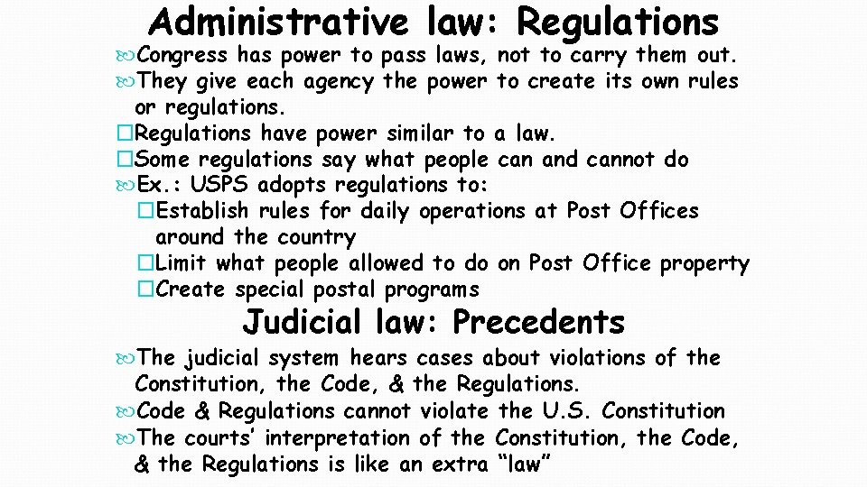 Administrative law: Regulations Congress has power to pass laws, not to carry them out.