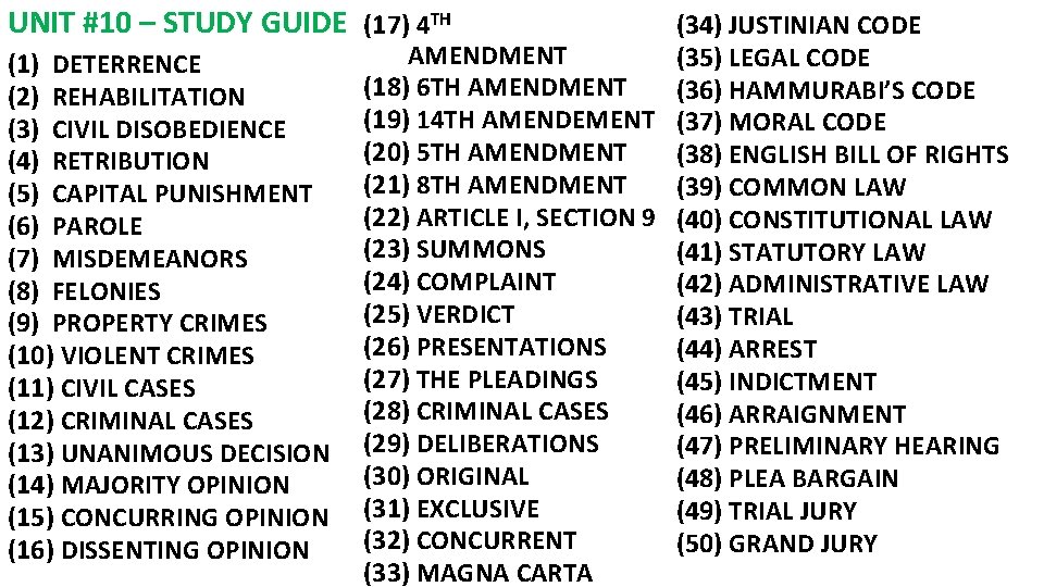 UNIT #10 – STUDY GUIDE (17) 4 TH (1) DETERRENCE (2) REHABILITATION (3) CIVIL