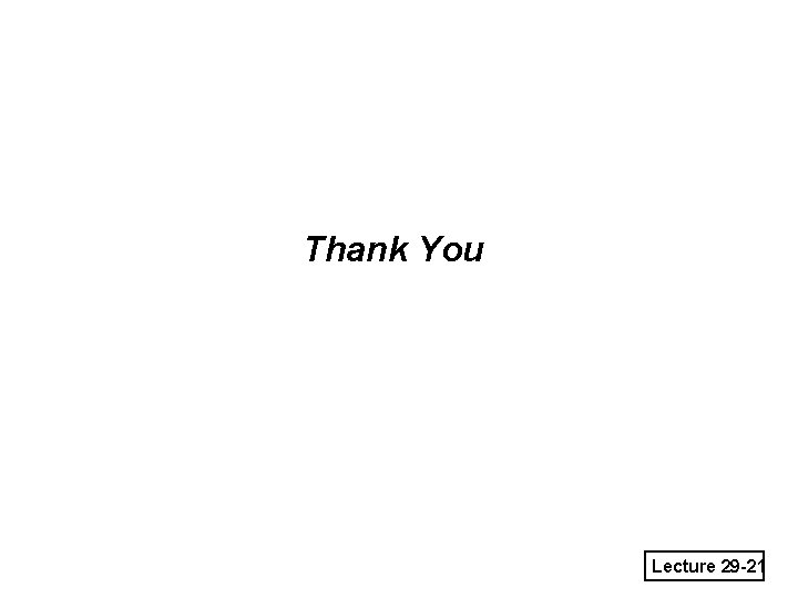 Thank You Lecture 29 -21 