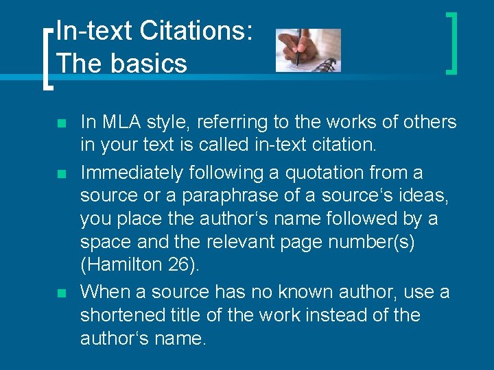 In-text Citations: The basics n n n In MLA style, referring to the works